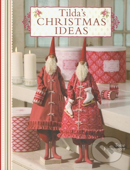 Tilda's Christmas Ideas - Tone Finnanger - kniha z kategorie Omalovánky, vystřihovánky, papír