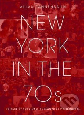 New York in the 70s - Allen Tannenbaum - kniha z kategorie Odborné a naučné