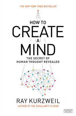 How to Create a Mind (The Secret of Human Thought Revealed) - kniha z kategorie Odborné a naučné