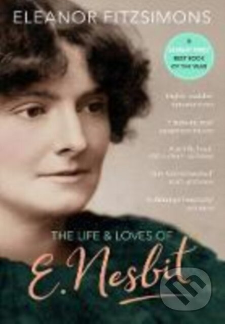 The Life and Loves of E. Nesbit (Author of The Railway Children) - kniha z kategorie Humanitní a společenské vědy