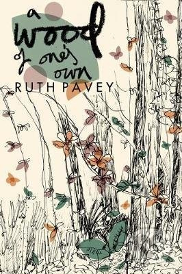 A Wood of One's Own - Ruth Pavey - kniha z kategorie Zdraví a životní styl