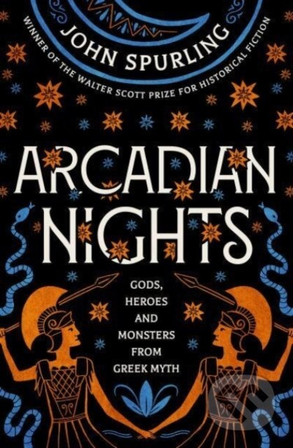 Arcadian Nights (Gods, Heroes and Monsters from Greek Myth – from the winner of the Walter Scott Prize for Historical Fiction) - kniha z kategorie…