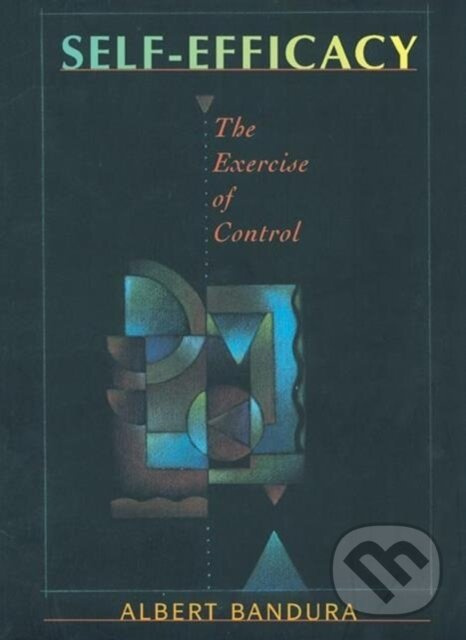 Self Efficacy (The Exercise of Control) - Albert Bandura - kniha z kategorie Psychológia