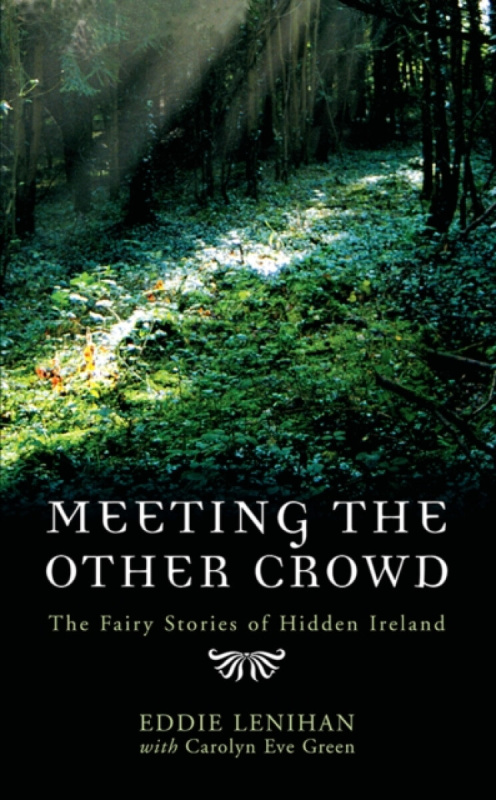 Meeting the Other Crowd - Carolyn Eve Green, Eddie Lenihan
