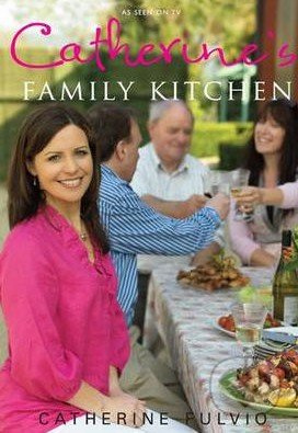 Catherine's Family Kitchen - Catherine Fulvio - kniha z kategorie Kuchařky