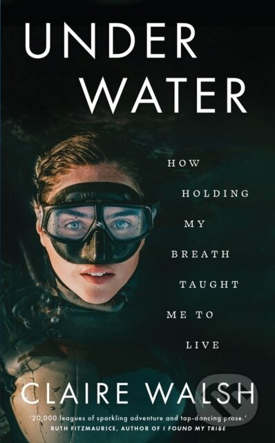 Under Water (How holding my breath taught me to live) - kniha z kategorie Zdraví a životní styl