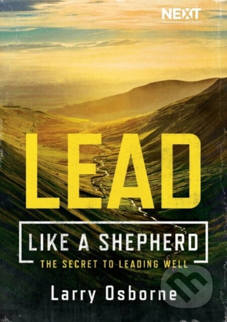 Lead Like a Shepherd (The Secret to Leading Well) - Larry Osborne - kniha z kategorie Filozofie
