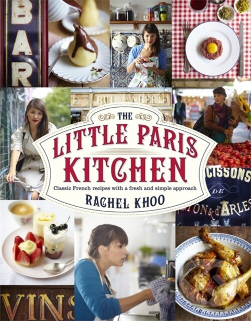 The Little Paris Kitchen (Classic French recipes with a fresh and fun approach) - kniha z kategorie Záložky, štítky, obaly