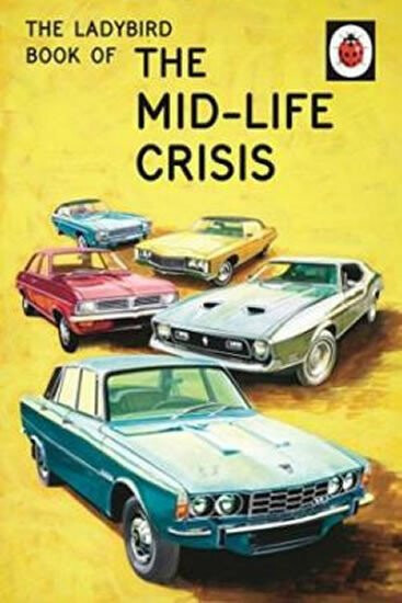The Ladybird Book of the Mid-Life Crisis - Jason Hazeley, Joel Morris - kniha z kategorie Beletrie