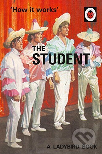 How it Works: The Student - Jason Hazeley, Joel Morris - kniha z kategorie Beletrie