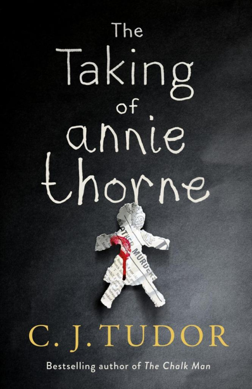 The Taking of Annie Thorne - C.J. Tudor - kniha z kategorie Thrillery
