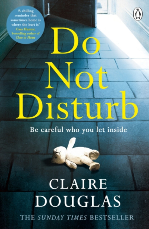 Do Not Disturb (Be careful who you let inside) - Claire Douglas - kniha z kategorie Thrillery