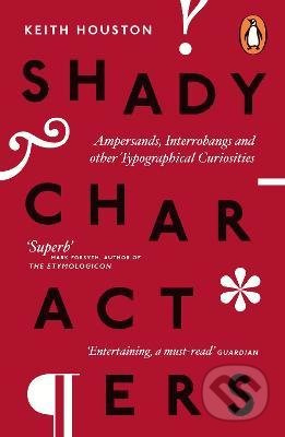 Shady Characters (Ampersands, Interrobangs and other Typographical Curiosities) - kniha z kategorie Odborné a naučné