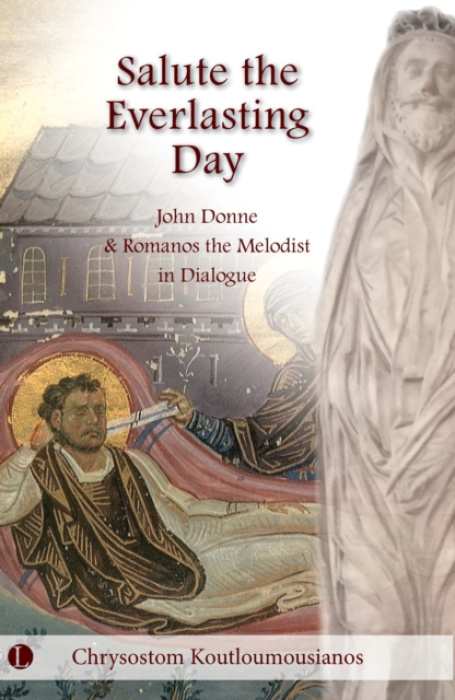 James Clarke & Co Ltd Salute the Everlasting Day - Koutloumousianos, Chrysostom