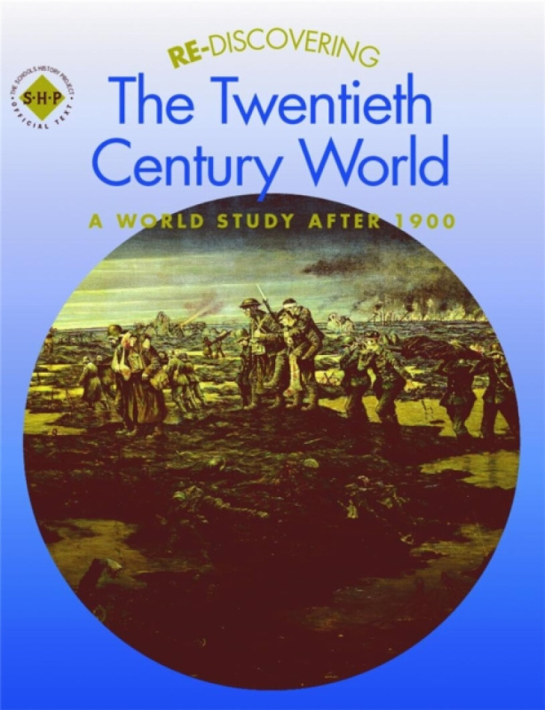 Re-discovering the Twentieth-Century World: A World Study after 1900 - Colin Shephard, Keith Shephard