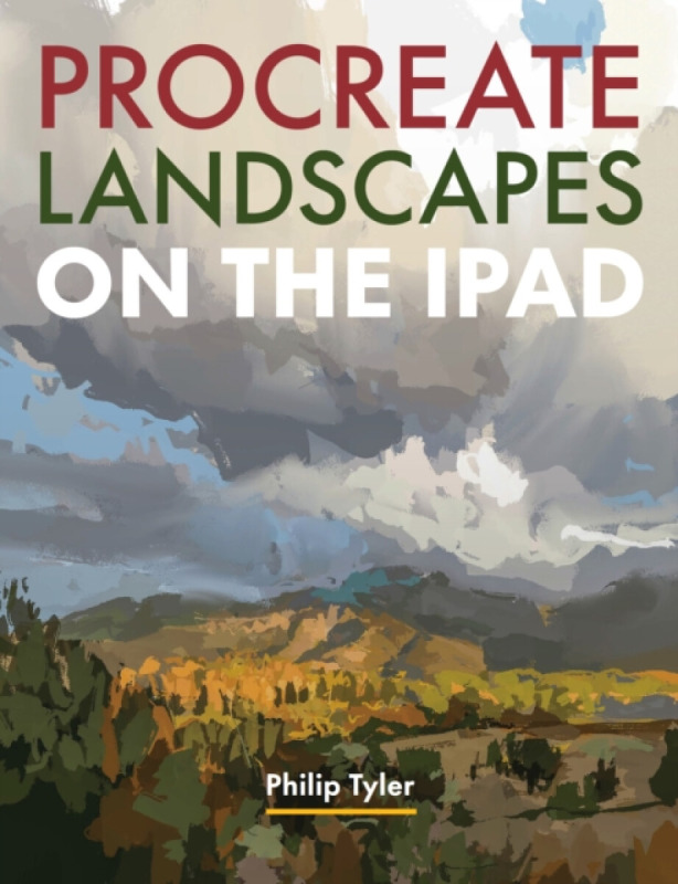 The Crowood Press Ltd Procreate Landscapes on the iPad - Tyler, Philip