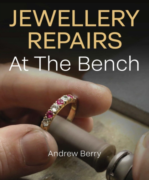 The Crowood Press Ltd Jewellery Repairs At The Bench - Berry, Andrew