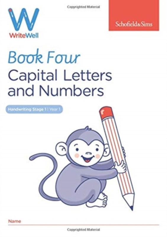 WriteWell 4: Capital Letters and Numbers, Year 1, Ages 5-6 - Carol Matchett, Schofield & Sims