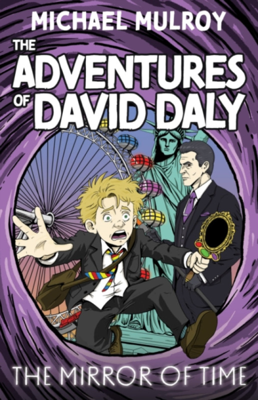 Andrews UK Limited Adventures of David Daly - The Mirror of Time - Mulroy, Michael