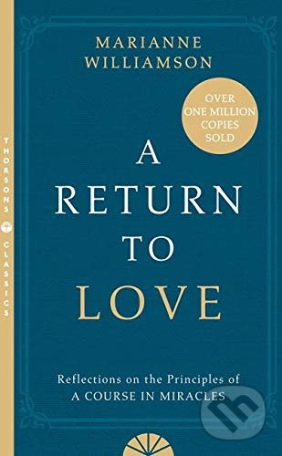 A Return to Love (Reflections on the Principles of a Course in Miracles) - kniha z kategorie Psychologie