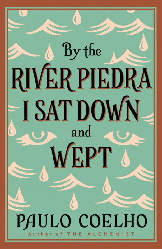 By the River Piedra I Sat Down and Wept - Paulo Coelho - kniha z kategorie Společenská beletrie