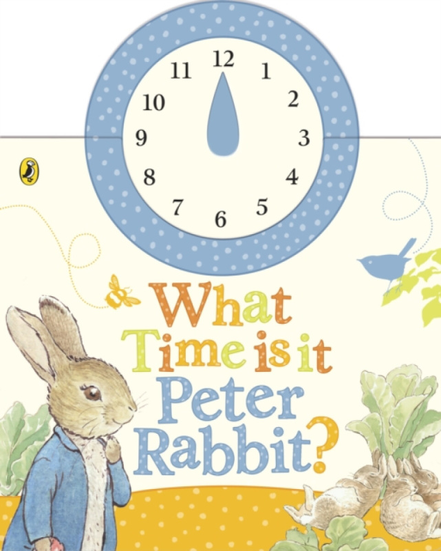 What Time Is It, Peter Rabbit (A Clock Book) - Beatrix Potter - kniha z kategorie Pro děti