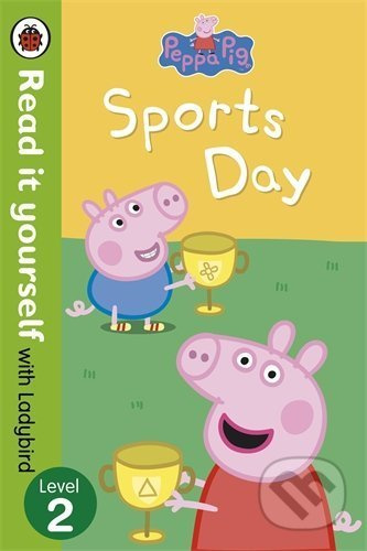 Peppa Pig: Sports Day (Read it yourself with Ladybird) - kniha z kategorie Naučné knihy