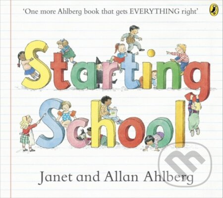 Starting School (The timeless picture book for new school starters) - kniha z kategorie Pro děti