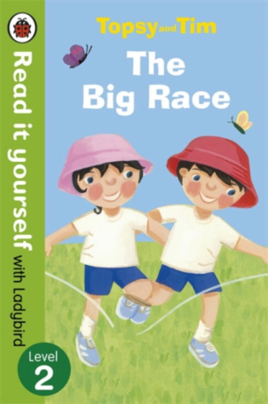 Topsy and Tim: The Big Race - Read it yourself with Ladybird, Level 2 Penguin Random House Children's UK