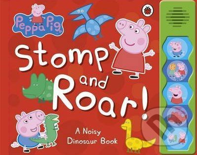Peppa Pig: Stomp and Roar! - kniha z kategorie Beletrie