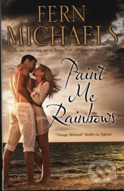Paint Me Rainbows - Fern Michaels - kniha z kategorie Romantika