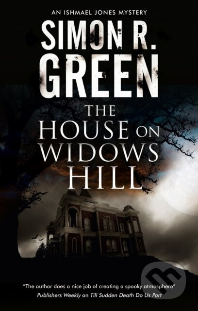 The House on Widows Hill - Simon R. Green - kniha z kategorie Detektivky, thrillery a horory