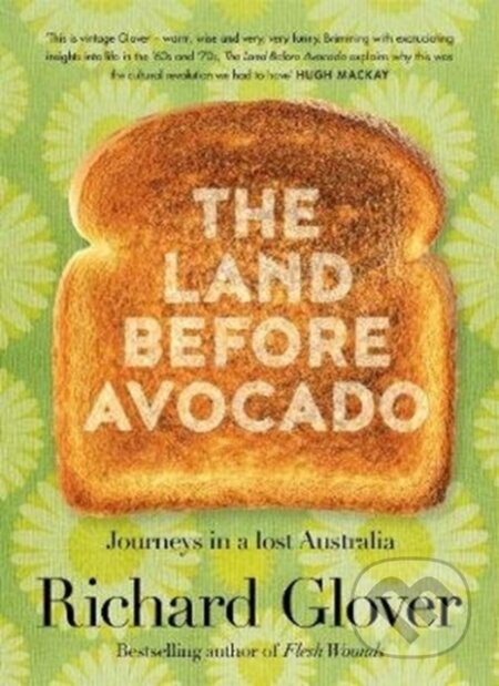 The Land Before Avocado - Richard Glover - kniha z kategorie Historie
