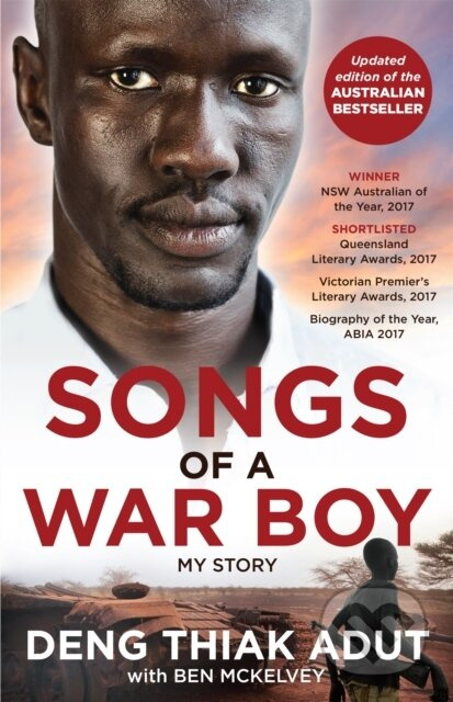 Songs of a War Boy (The bestselling biography of Deng Adut - a child soldier, refugee and man of hope) - kniha z kategorie Životopisy, reportáže a…