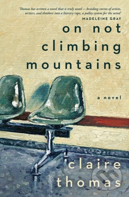On Not Climbing Mountains - Claire Thomas - kniha z kategorie Spoločenská beletria