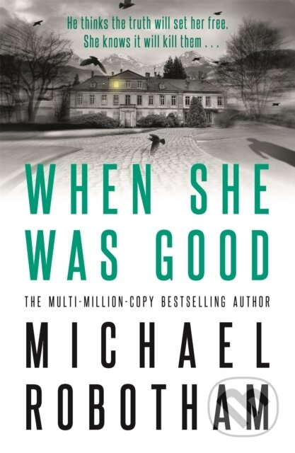 When She Was Good (Cyrus Haven Book 2) - Michael Robotham - kniha z kategorie Detektivky, thrillery a horory