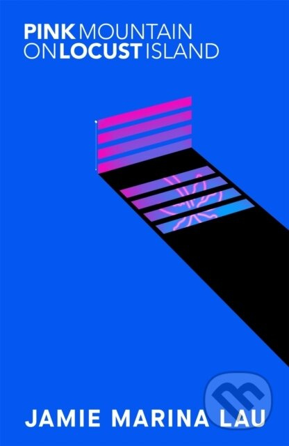 Pink Mountain on Locust Island - Jamie Marina Lau - kniha z kategorie Společenská beletrie