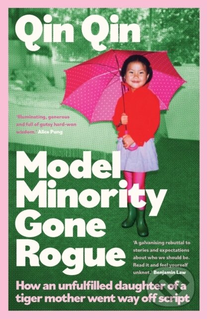 Model Minority Gone Rogue (How an unfulfilled daughter of a tiger mother went way off script) - kniha z kategorie Zdraví a životní styl