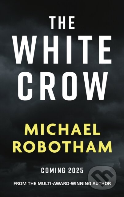 The White Crow (The gripping thriller from the No. 1 bestseller (Philomena McCarthy)) - kniha z kategorie Detektivky, thrillery a horory