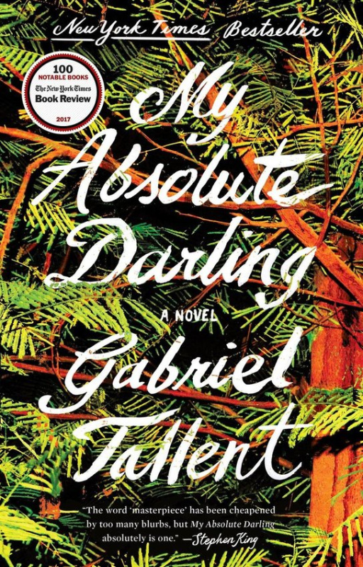 My Absolute Darling (A Novel) - Gabriel Tallent