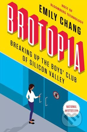 Brotopia (Breaking Up the Boys' Club of Silicon Valley) - kniha z kategorie Podnikání