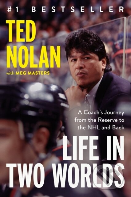 Life in Two Worlds (A Coach's Journey from the Reserve to the NHL and Back) - kniha z kategorie Sport