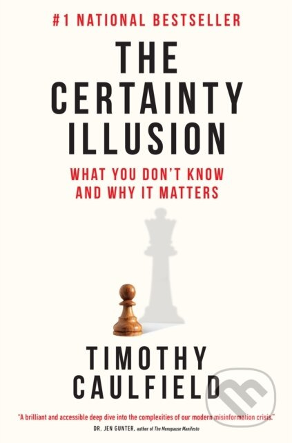 The Certainty Illusion - Timothy Caulfield - kniha z kategorie Humanitní a společenské vědy