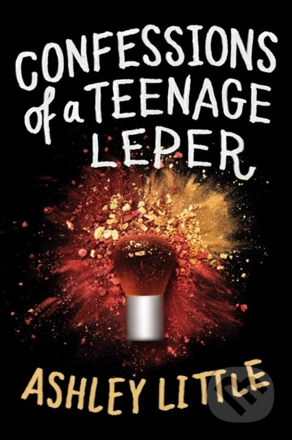 Confessions Of A Teenage Leper - Ashley Little - kniha z kategorie Pro děti