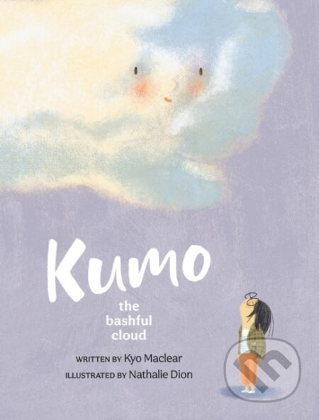 Kumo (The Bashful Cloud) - Kyo Maclear, Nathalie Dion - kniha z kategorie Pro děti
