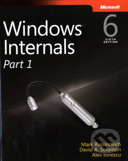Windows Internals (Part 1) - Mark Russinovich, David A. Solomon, Alex Ionescu - kniha z kategorie Odborné a naučné