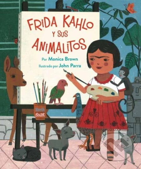 Frida Kahlo y Sus Animalitos - John Parra, Monica Brown - kniha z kategorie Pro děti