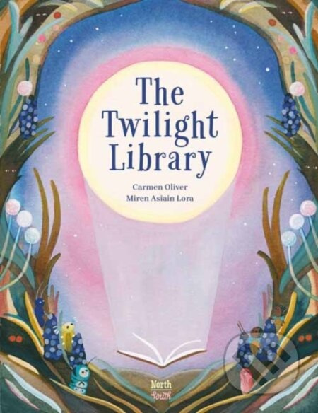 The Twilight Library - Carmen Oliver, Miren Asiain Lora - kniha z kategorie Pro děti