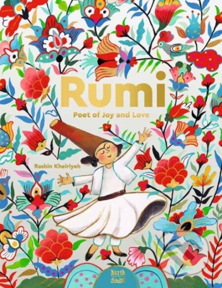 Rumi–Poet of Joy and Love - Rashin Kheiriyeh, Rumi - kniha z kategorie Pro děti