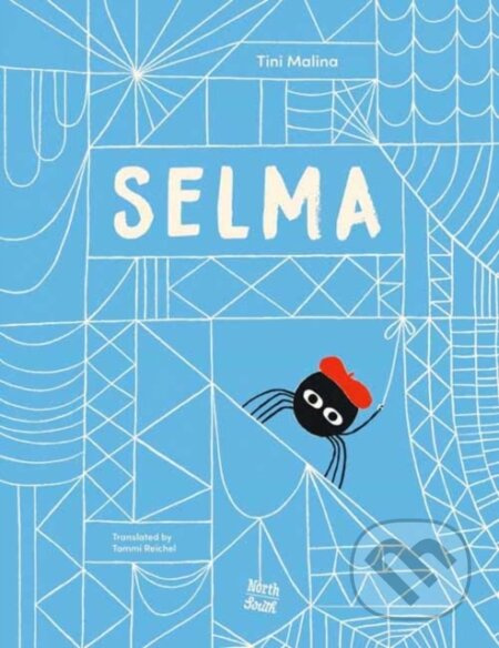 Selma (The Story of a Stellar Spider) - Tini Malina - kniha z kategorie Pro děti